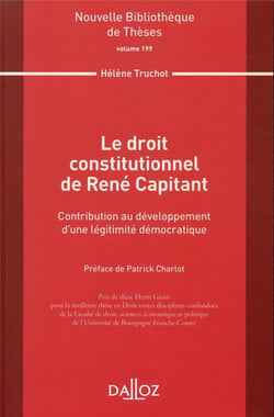 Le droit constitutionnel de René Capitant - Volume 199 Contribution au développement d'une légitimité démocratique
