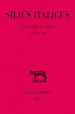La Guerre punique. Tome III : Livres IX-XIII