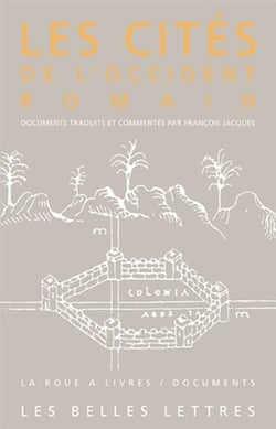 Les cités de l'occident romain - du I siècle avant J.-C. au IV siècle après J.-C.
