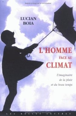 L'Homme face au climat : L'Imaginaire de la pluie et du beau temps.