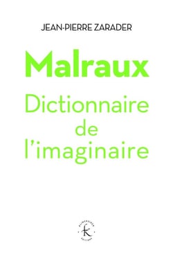 Malraux, dictionnaire de l'imaginaire