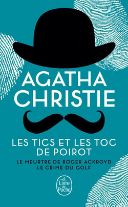 Les tic et les toc de Poirot