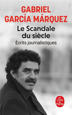 Le Scandale du siècle : Écrits journalistiques