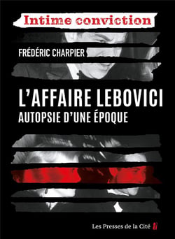 L'affaire Lebovici : Autopsie d'une époque