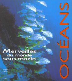 Oceans - merveilles du monde sous marin