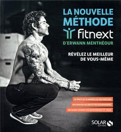 La nouvelle méthode fitnext d'Erwann Mentheour