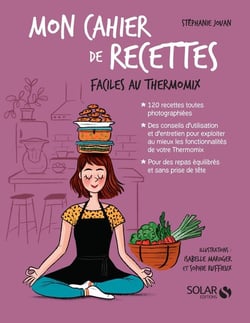 Mon cahier de recettes : Faciles au Thermomix