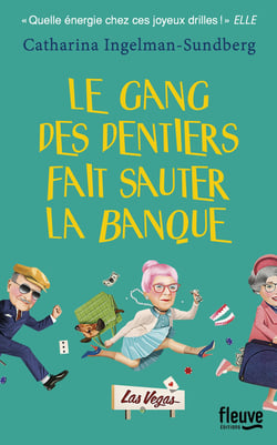 Le gang des dentiers fait sauter la banque