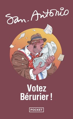 San-Antonio : votez Bérurier !