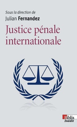 La justice pénale internationale