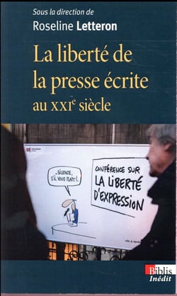 La liberté de la presse écrite au XXIe siècle