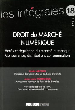 Droit du marché numérique - accès et régulation du marché numérique Concurrence, distribution, consommation