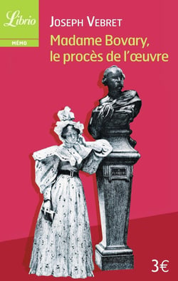 Madame Bovary, le procès de Flaubert
