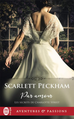 Les secrets de Charlotte Street Tome 1 : par amour