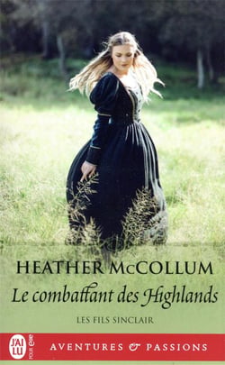 Le fils sinclair Tome 2 : le combattant des highlands