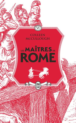 Les maîtres de Rome : Le Glaive et la Soie