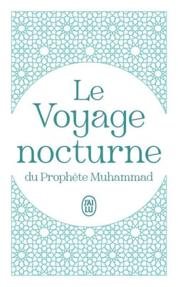 Le Voyage nocturne du Prophète Muhammad