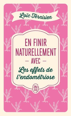 En finir naturellement avec les effets de l'endométriose