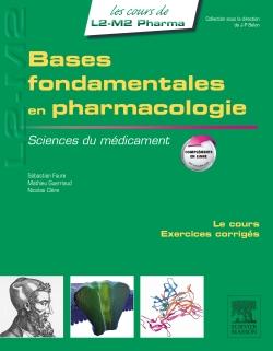 Sciences du médicaments - bases fondamentales en pharmacologie Tome 1