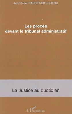 Les procès devant le tribunal administratif