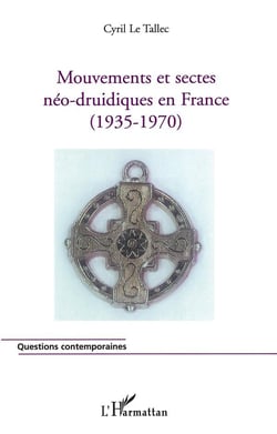Mouvements et sectes neo-druidiques en france - (1935-1970)