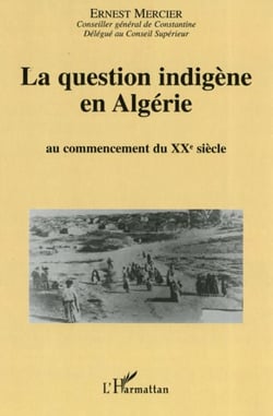 La question indigene en algerie - au commencement du xxe siecle