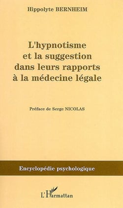 L'hypnotisme et la suggestion dans leurs rapports à la médecine légale