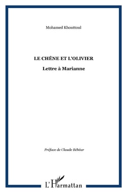 Le chêne et l'olivier - lettre à marianne