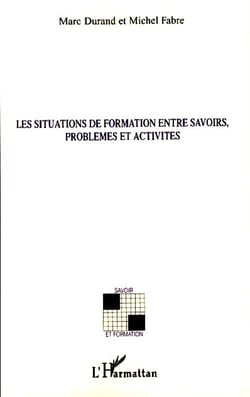 Situations de formation entre savoirs, problèmes et activités
