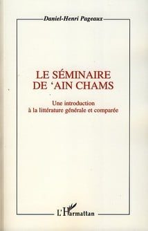 Séminaire de 'Ain Chams - une introduction à la littérature générale et comparée
