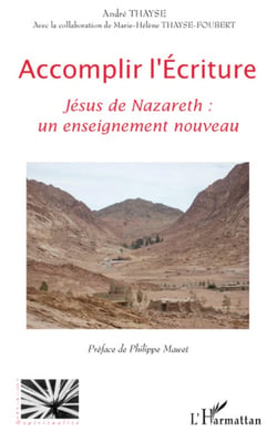 Accomplir l'écriture - Jésus de Nazareth - un enseignement nouveau