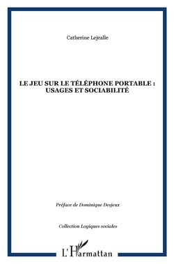 Le jeu sur le téléphone portable - usages et sociabilité