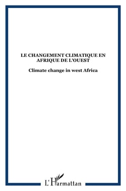 Le changement climatique en afrique de l'ouest / climate change in west africa