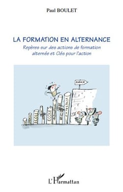 La formation en alternance - repères sur des actions de formation alternée et clés pour l'action