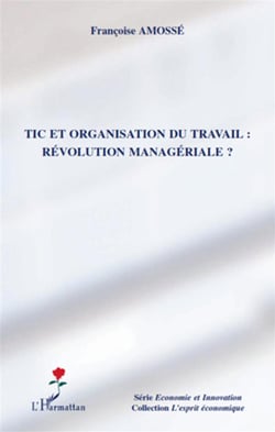 Tic et organisation du travail - révolution managériale ?