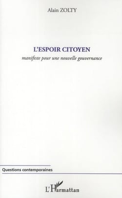 L'espoir citoyen - manifeste pour une nouvelle gouvernance
