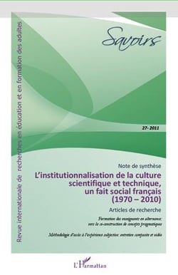 L'institutionnalisation de la culture scientifique et technique, un fait social francais (1970-2010)