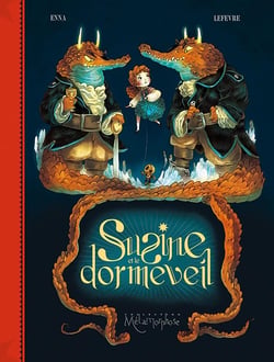 Susine et le Dorméveil Tome 2 - dans le monde d'après