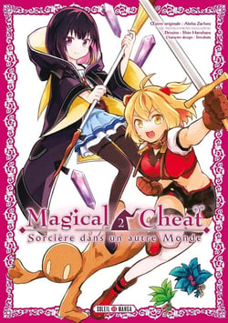 Magical cheat : Sorcière dans un autre monde Tome 2