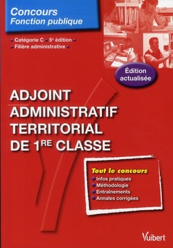 Adjoint administratif territorial de 1ère classe - catégorie c (5e édition)
