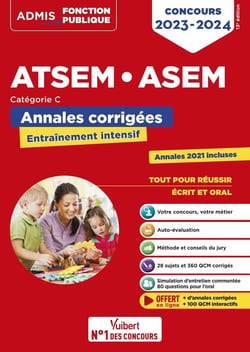 Concours ATSEM et ASEM : catégorie C - annales corrigées - agent (territorial) spécialisé des écoles (édition 2023/2024)