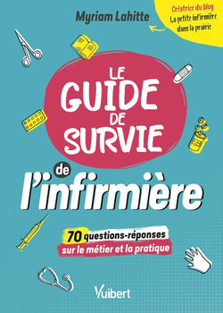 Le guide de survie de l'infirmière