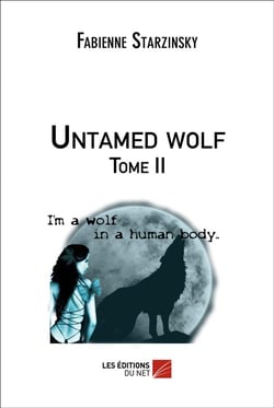 Untamed wolf - tome ii