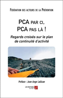 PCA par ci, PCA pas là ! regards croisés sur le plan de continuité d'activité