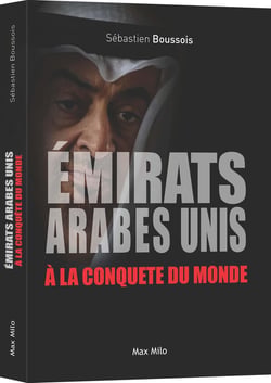 Les Emirats Arabes Unis à la conquête du monde