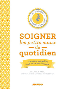 Soigner Les Petits Maux Du Quotidien