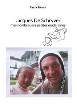Jacques de Schryver : mes nombreuses petites madeleines