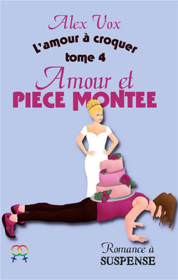 Amour et pièce montée