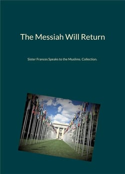 The messiah will return - sister frances speaks to the muslims. collection. - illustrations, couleur