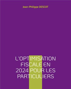 L'optimisation fiscale en 2024 pour les particuliers